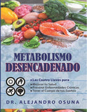 Metabolismo DESENCADENADO (Spanish Edition)
